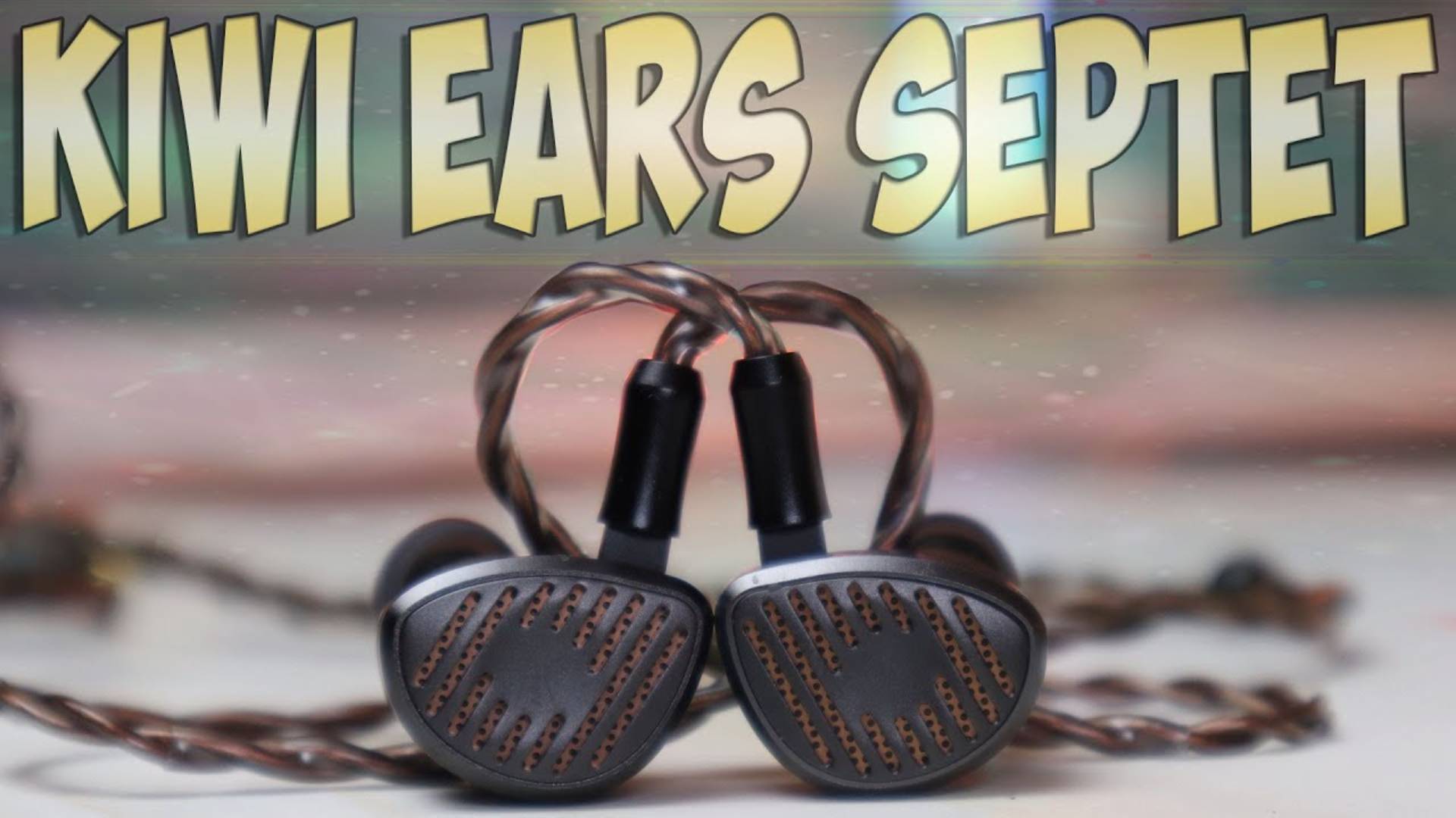 Kiwi Ears Septet Обзор квадбридных наушников - 7 Драйверов - Звук премиум класса! смотреть онлайн