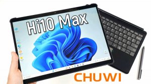 Chuwi Hi10 Max N150: лучший бюджетный планшет на Windows?