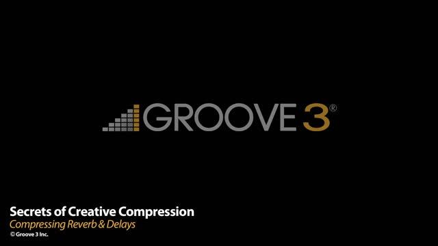05. Compressing Reverb & Delays