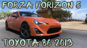 Toyota 86 2013 год. Играем в Forza Horizon 5.