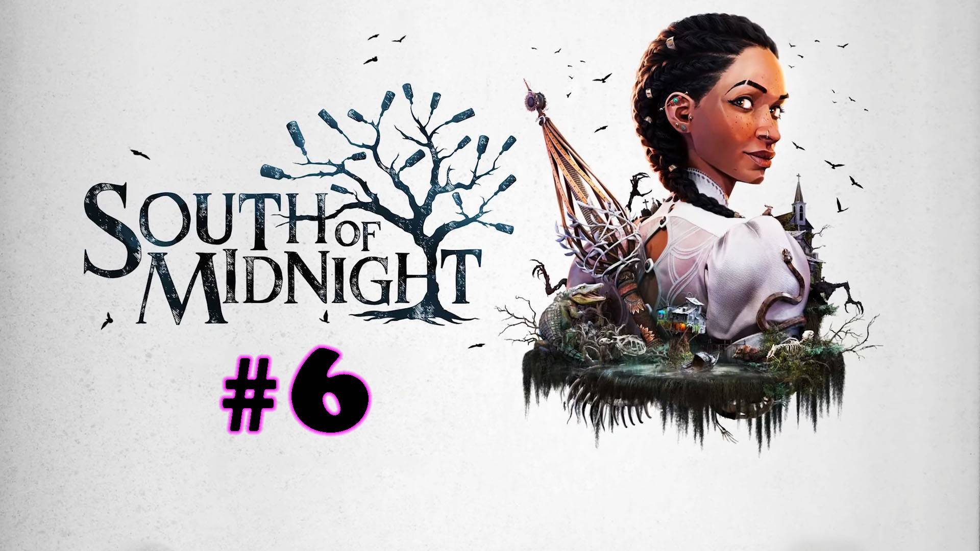 South of Midnight ➤ прохождение №6 | Помогли Хани | Главы №-10 и 11 |