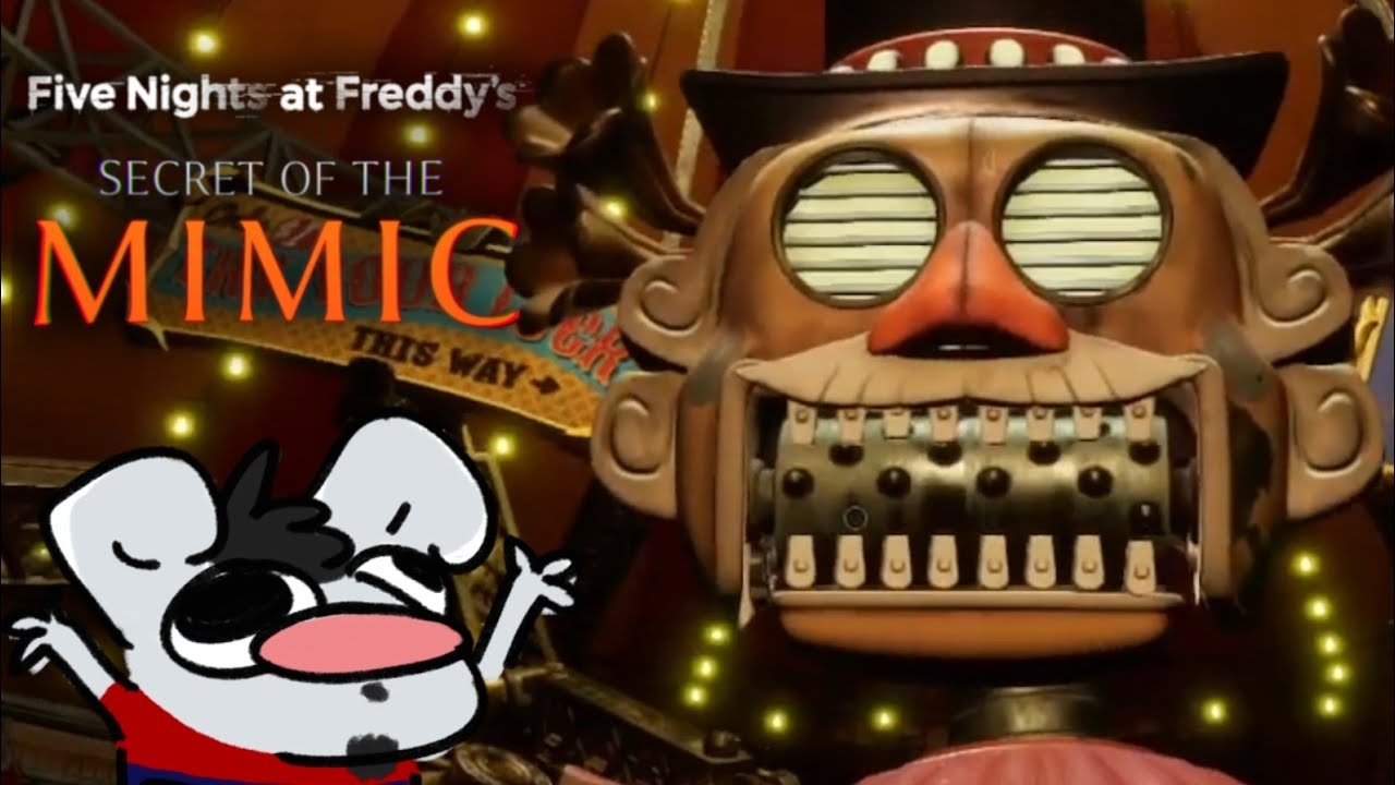 БИЛЕТИКИ, ПОЖАЛУЙСТА! - Five Nights At Freddy's: Secret Of The MIMIC [2]