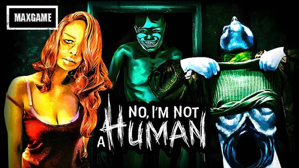 Обзор No, I'm not a Human
