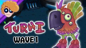 Новые Вублины - Турхи (2 Волна) (My Singing Monsters, Мои Поющие Монстры, Msm, Мсм)