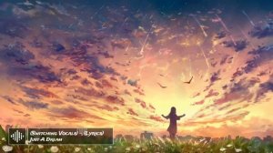 Nightcore - Just A Dream (Switching Vocals) - (Lyrics)