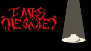 Lord X - I Miss The Quiet (Official HQ Video) (churgney gurgney)