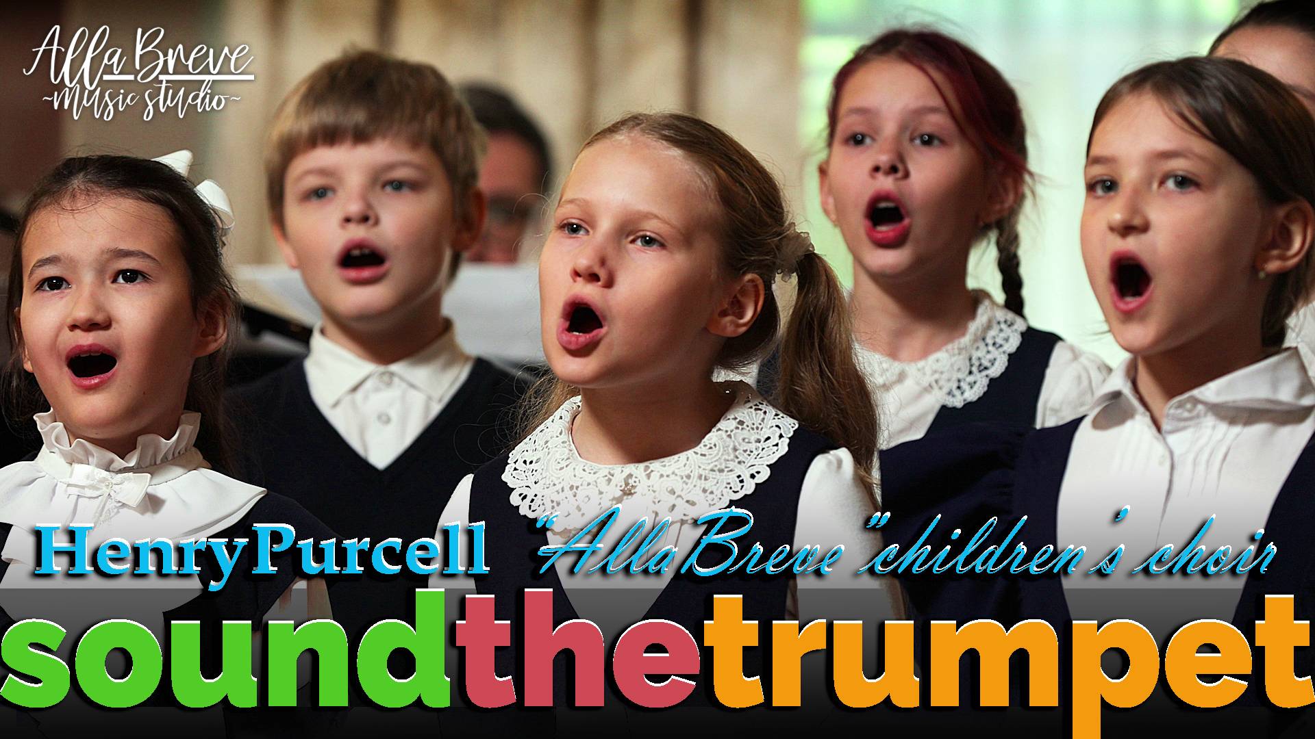 SOUND THE TRUMPET - Henry Purcell | ХОР "ALLABREVE" | Allabreve.ru - music studio смотреть онлайн