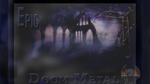 ✔Epic Doom Metal