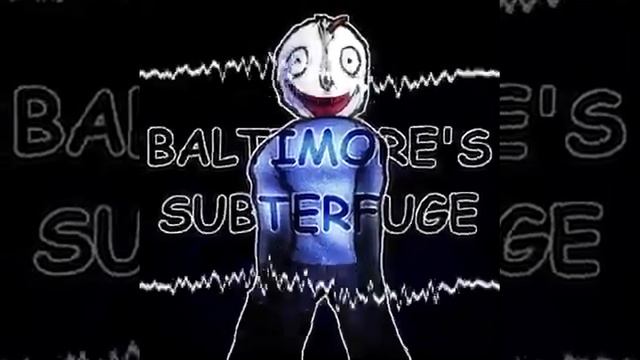 BALTIMORE'S SUBTERFUGE