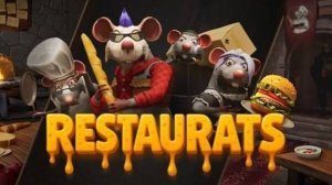 стрим Restaurats - Крысиный ресторан