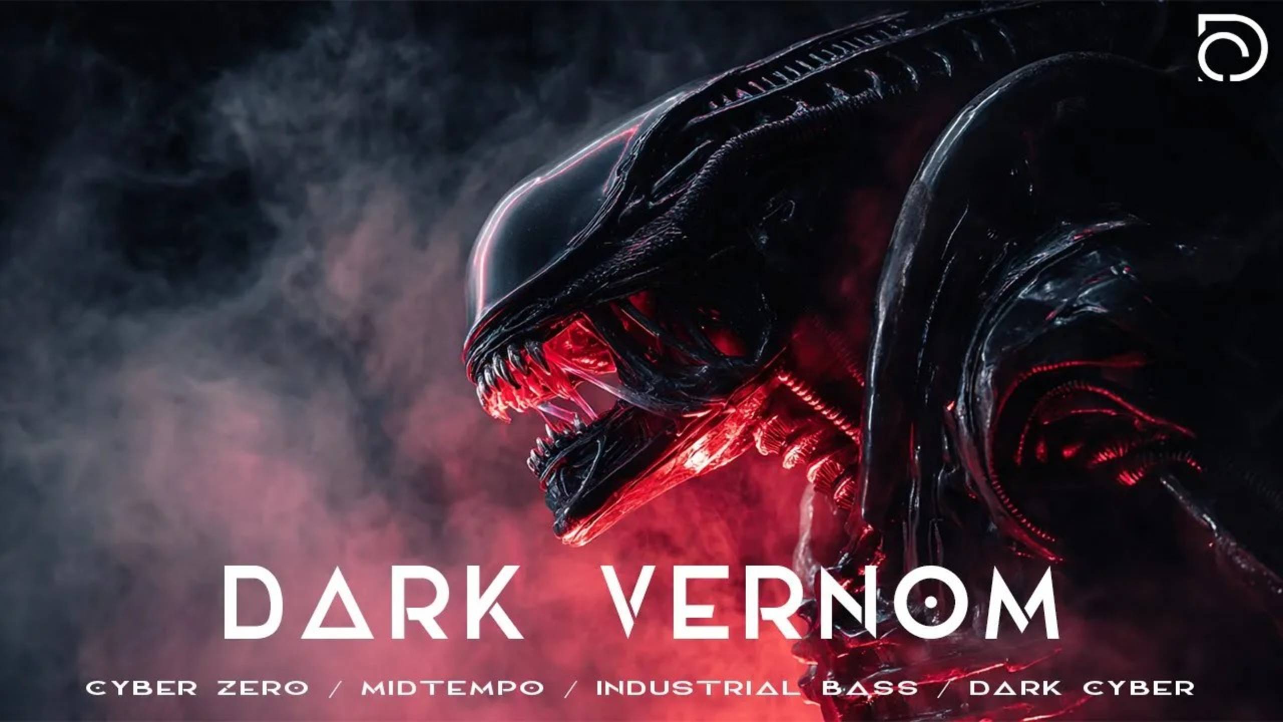 Dark Vernom / Cyber Zero / Midtempo / Industrial Bass / Dark Cyber / Techno Electronic