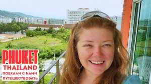 Патонг и Корон: что ждать от Пхукета? Тайский отдых без фильтров