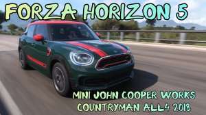 Mini John Cooper Works Countryman ALL4 2018 год. Играем в Forza Horizon 5.