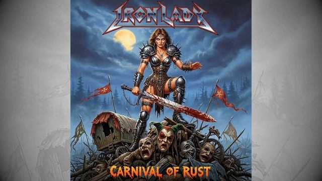Iron Lady - Carnival of Rust _ 2025