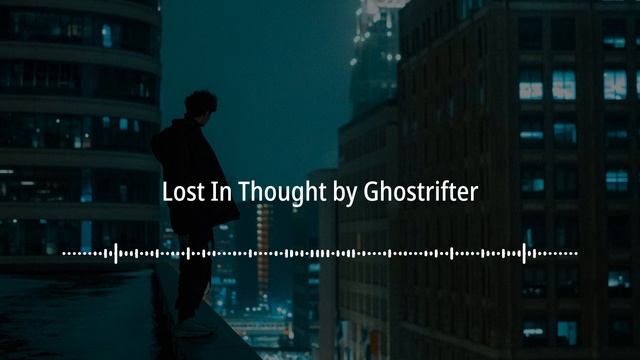 🎬 Lost In Thought by Ghostrifter | No Copyright Sounds (NCS) смотреть онлайн