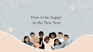 How to Be Happy in the New Year? English Podcast For Learning English!