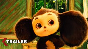 Чебурашка 2 — Официальный трейлер 2 (2026)