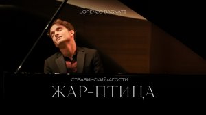 Лоренцо Баньяти: Стравинский/Агости – «Жар Птица»
