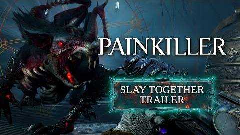 Painkiller - Трейлер "Slay Together" смотреть онлайн