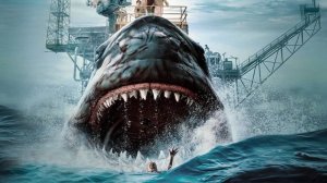 Трейлер фильма - Мегалодон (2023) Ужасы / Боевик