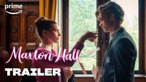 Maxton Hall TV Series, season 1 - Official Trailer | Amazon Prime Video