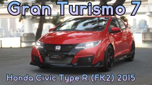 Honda Civic Type R FK2: Красный Феникс Японских Трасс (Gran Turismo 7)