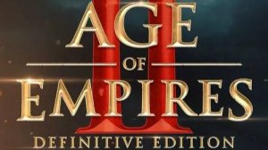 ОБЗОР ЛЕГЕНДЫ - «Age of Empires II: Definitive Edition» - НОВАЯ РУБРИКА + НОВОСТИ КАНАЛА