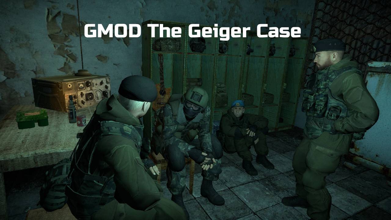 GMOD: The Geiger Case