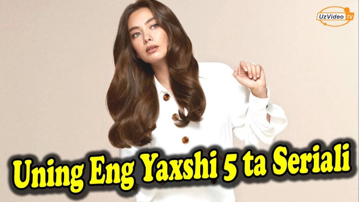 Turkiyalik Aktrisa Neslihan Atagul Ishtirokidagi Eng Yaxshi 5 Ta Serial - Eng Mashhur Odamlar !!!