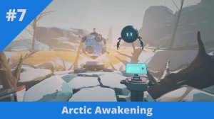 Arctic Awakening - 7 - Ползи, улитка, по склону