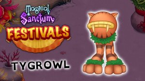 Тигроот - Фестивальные Монстры Святилище Магии [АНИМИРОВАННЫЙ] (My Singing Monsters)
