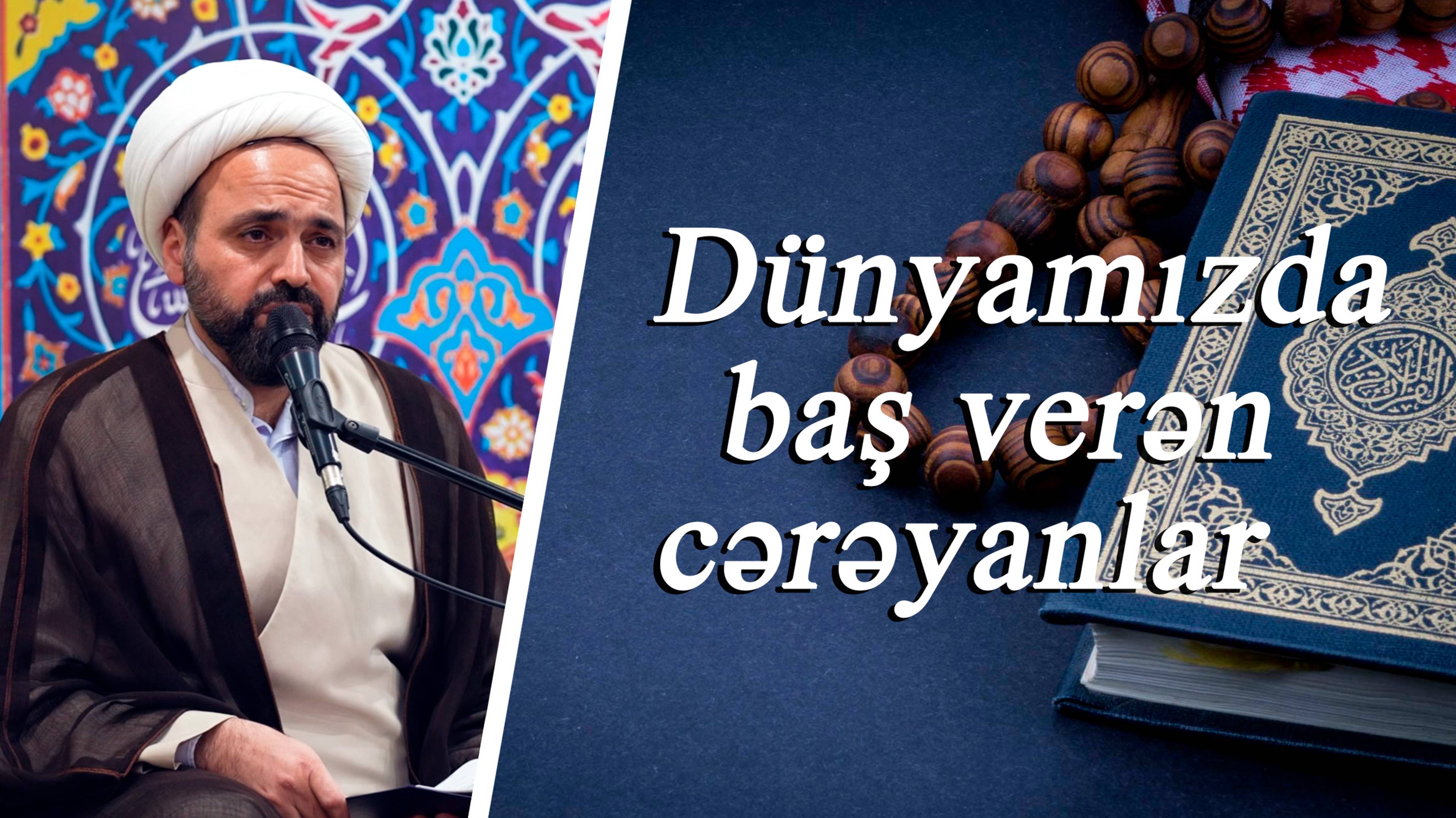 Dünyamızda baş verən cərəyanlar - Hacı Oktay 26.09.2025 смотреть онлайн