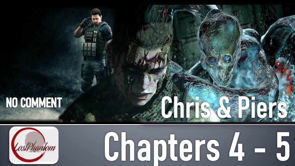 Resident Evil 6 Chris&Piers - Глава 4 и 5