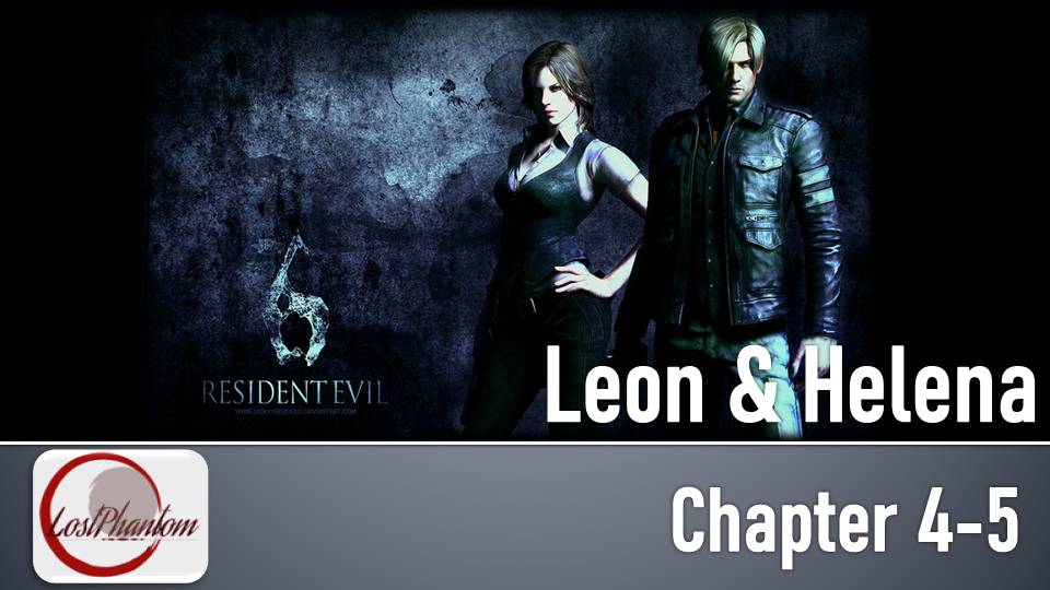 Resident Evil 6 - Leon&Helena - Глава 4 и 5