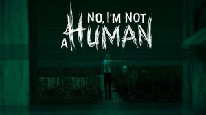 No, I'm not a Human[Soundtrack]