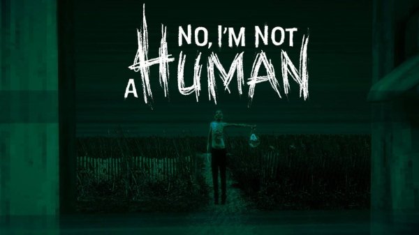 No, I'm not a Human[Soundtrack]