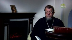 Читаем Добротолюбие. «Вера, действующая любовью». Священник Константин Корепанов