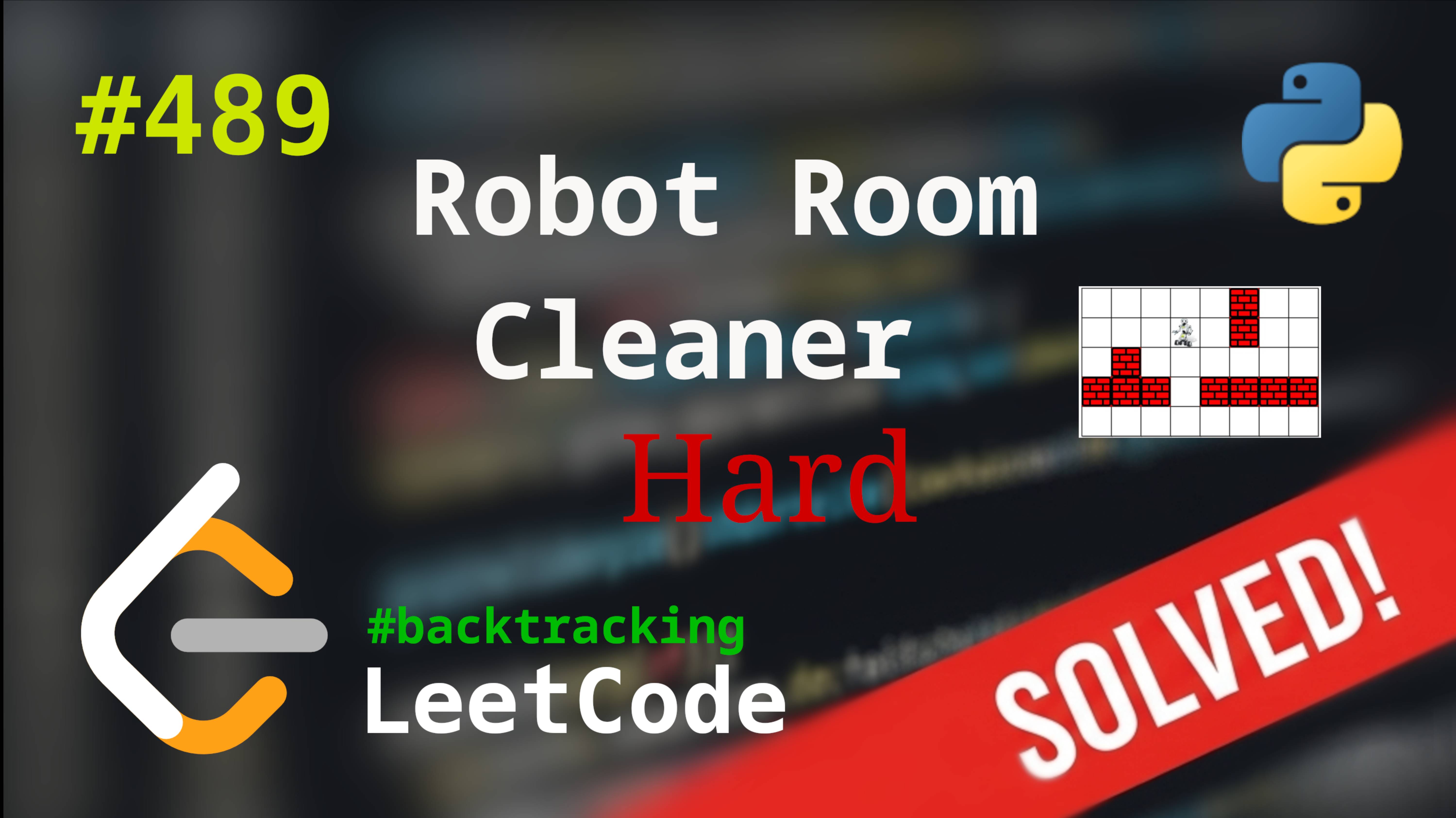 489. Robot Room Cleaner | Решение с комментариями | LeetCode | Backtracking смотреть онлайн