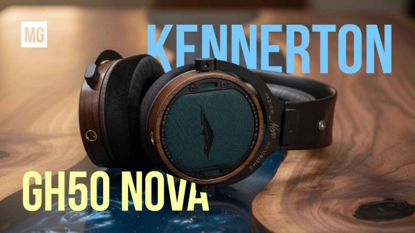 Kennerton GH50 Nova – Обновленные российские рупорные наушники.