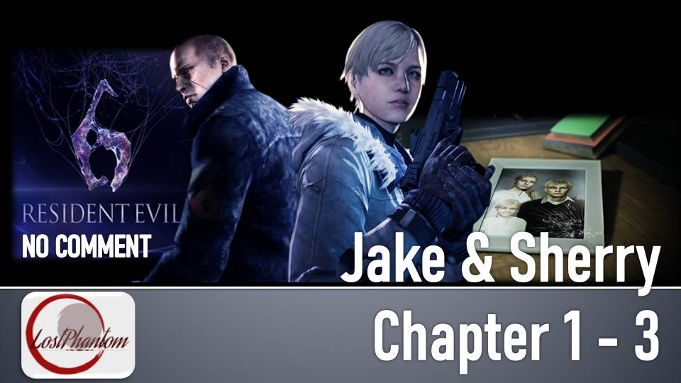 Resident Evil 6 Jake & Sherry - Глава 1, 2 и 3