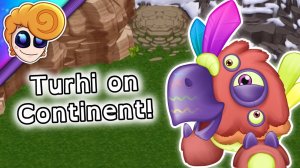 Турхи на Континенте! - Анимированный Фанмейд My Singing Monsters (Мои Поющие Монстры, Msm, Мсм)