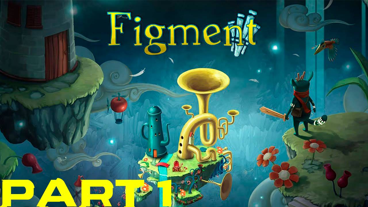Прохождение игры - Figment (без комментариев) смотреть онлайн