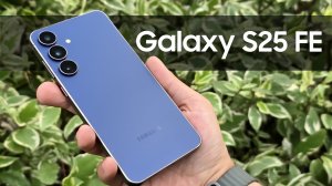 Samsung Galaxy S25 FE — лучший «народный флагман» 2025?