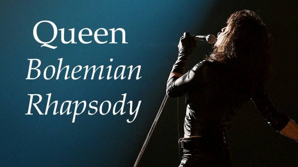 Queen - Bohemian Rhapsody