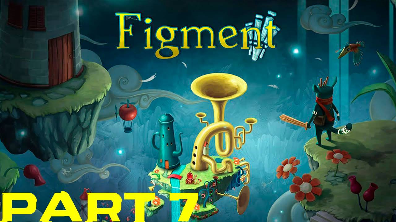 Прохождение игры - Figment (без комментариев) смотреть онлайн