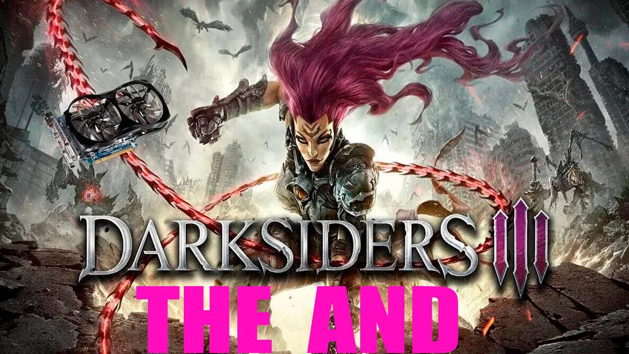 Прохождение игры - Darksiders III (без комментариев) смотреть онлайн