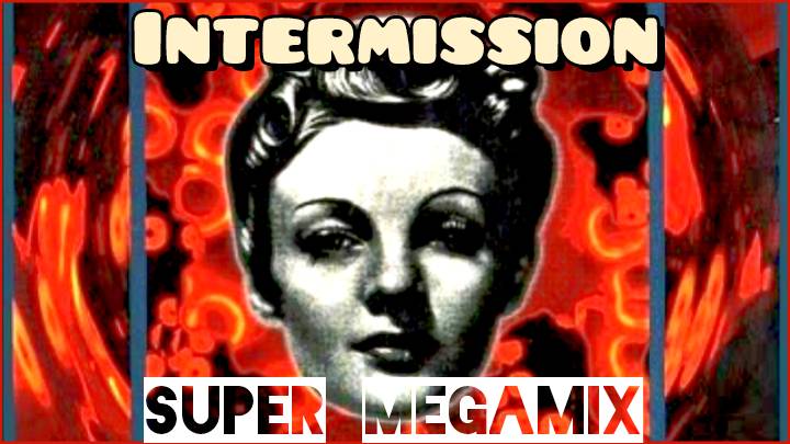 Intermission - Супер Мегамикс (Евродэнс 90-х Диско Микс) Новая Версия смотреть онлайн