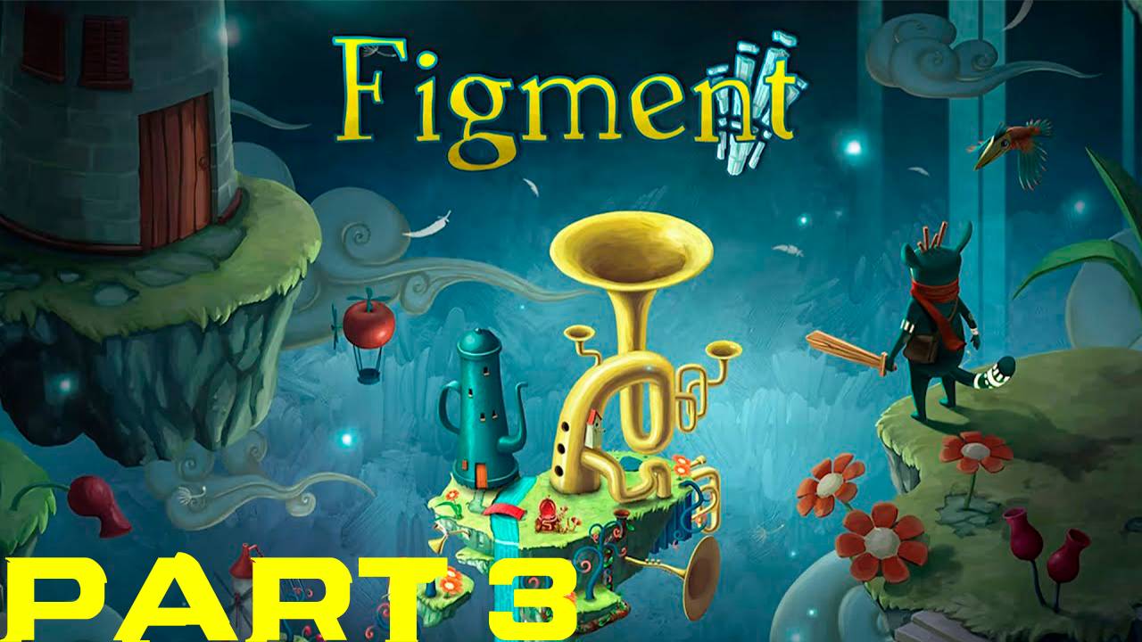 Прохождение игры - Figment (без комментариев) смотреть онлайн