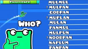 Who Am I?, "Mulpan Challenge - 57", Geometry Dash 2.2 Кто я?, «Mulpan Challenge - 57», Geometry Dash