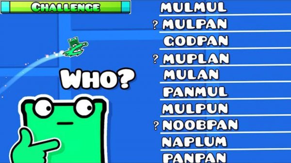Who Am I?, "Mulpan Challenge - 57", Geometry Dash 2.2 Кто я?, «Mulpan Challenge - 57», Geometry Dash